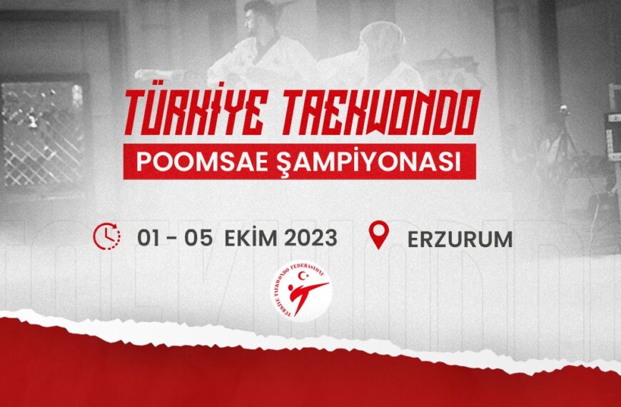Önemli Duyuru – 2023 Türkiye Taekwondo Poomsae Şampiyonası (Online Kayıt…