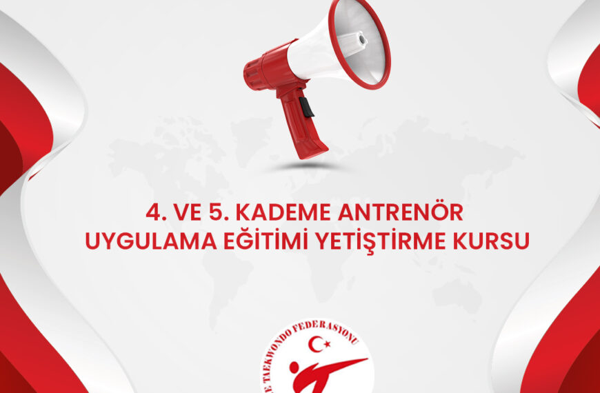 4. ve 5. Kademe Antrenör Uygulama Eğitimi Yetiştirme Kursu (Kurs…