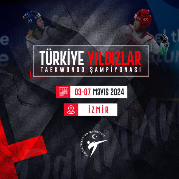 2024 Yıldızlar Türkiye Taekwondo Şampiyonası (Program & Online Kayıt)