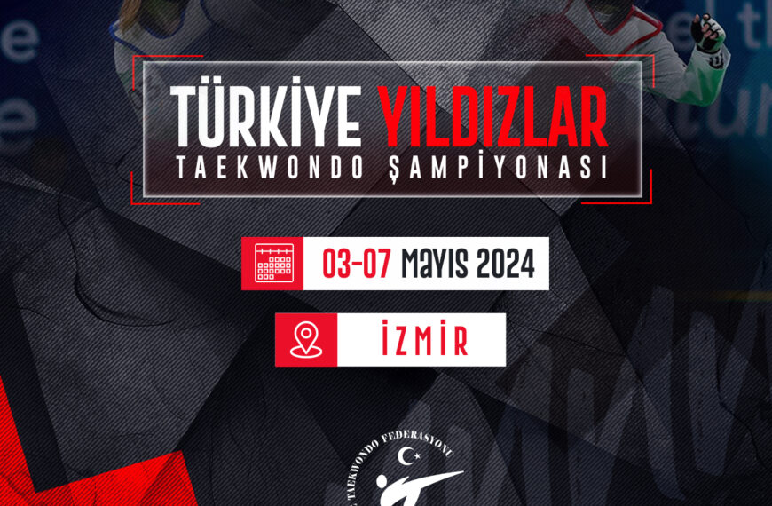 2024 Yıldızlar Türkiye Taekwondo Şampiyonası (Program & Online Kayıt)