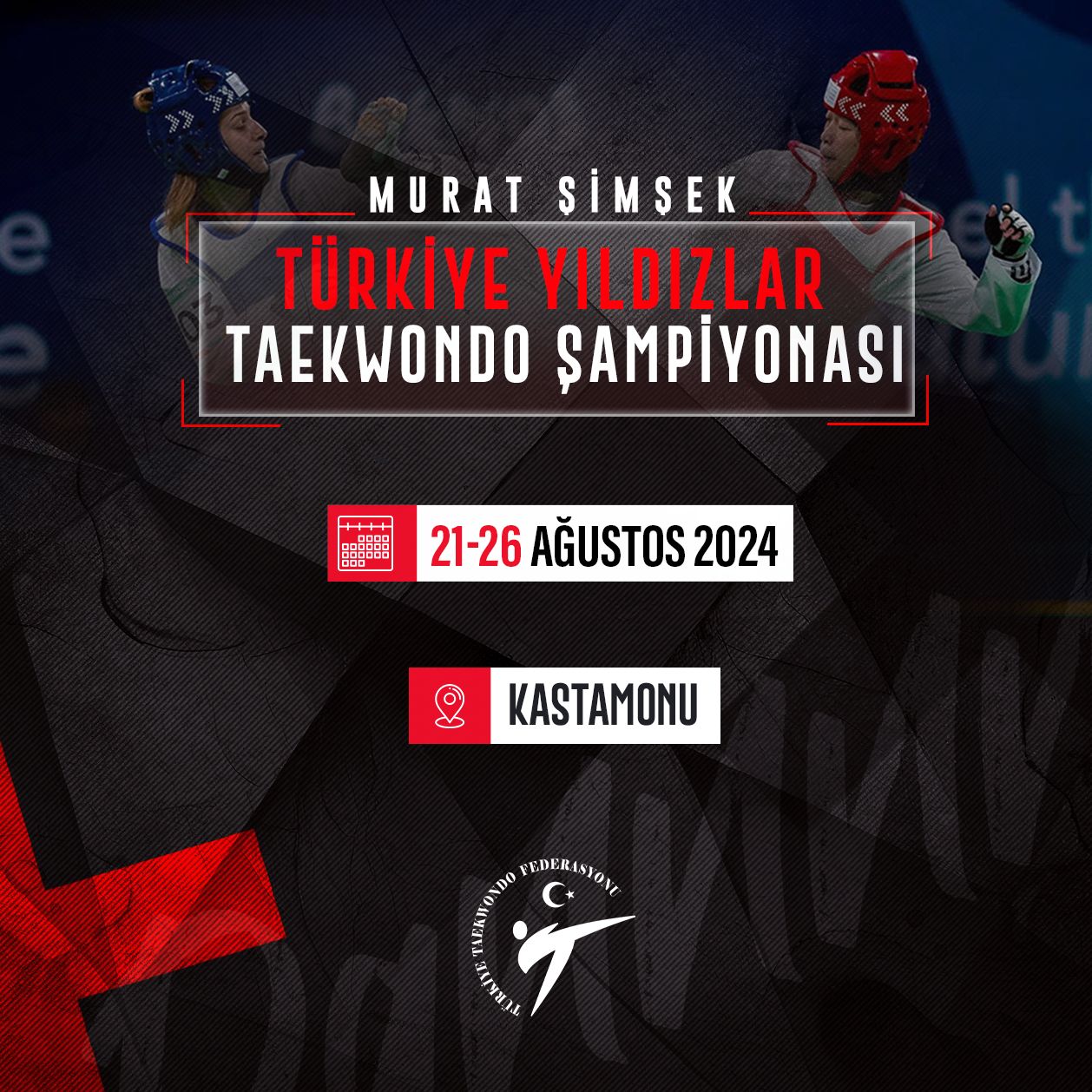 Murat Şimşek 2024 Türkiye Yıldızlar Taekwondo Şampiyonası (Program & Kayıt)