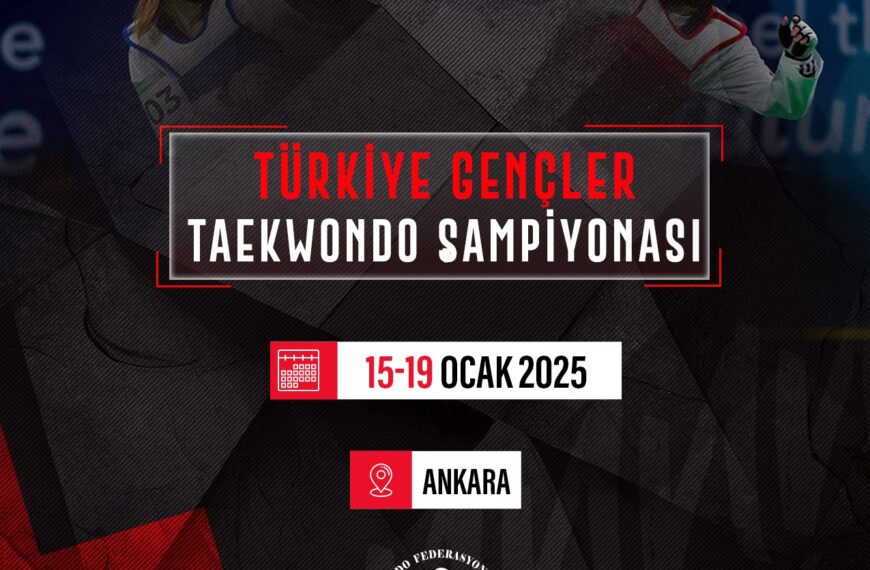 2025 Türkiye Gençler Taekwondo Şampiyonası (Kuralar & Sonuçlar & Fotoğraflar)