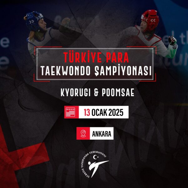2025 Türkiye Para Taekwondo Şampiyonası (Kuralar & Sonuçlar & Fotoğraflar)