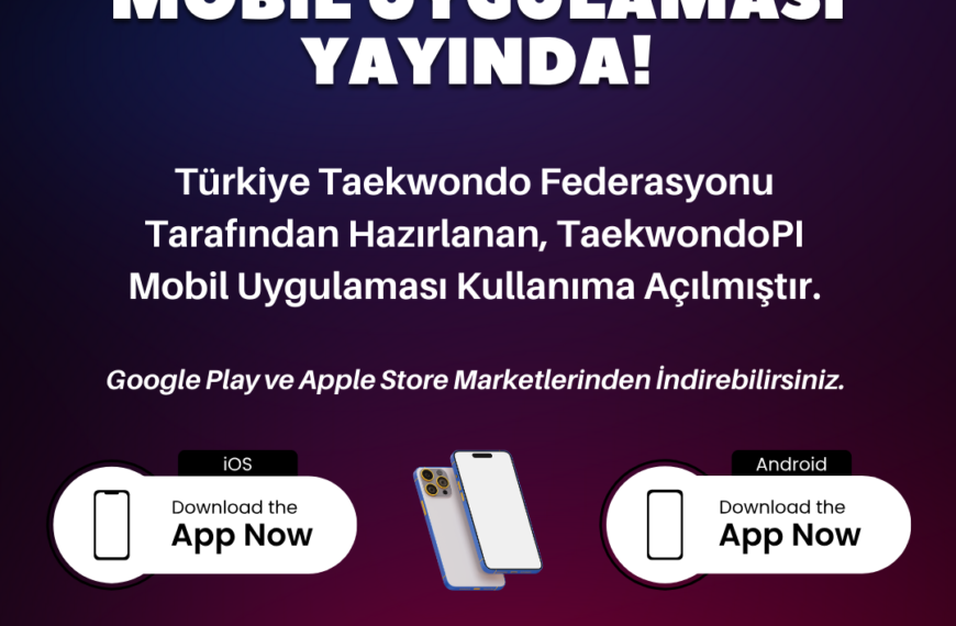 TaekwondoPI uygulaması hazır! (Uygulama İndirme Linkleri)