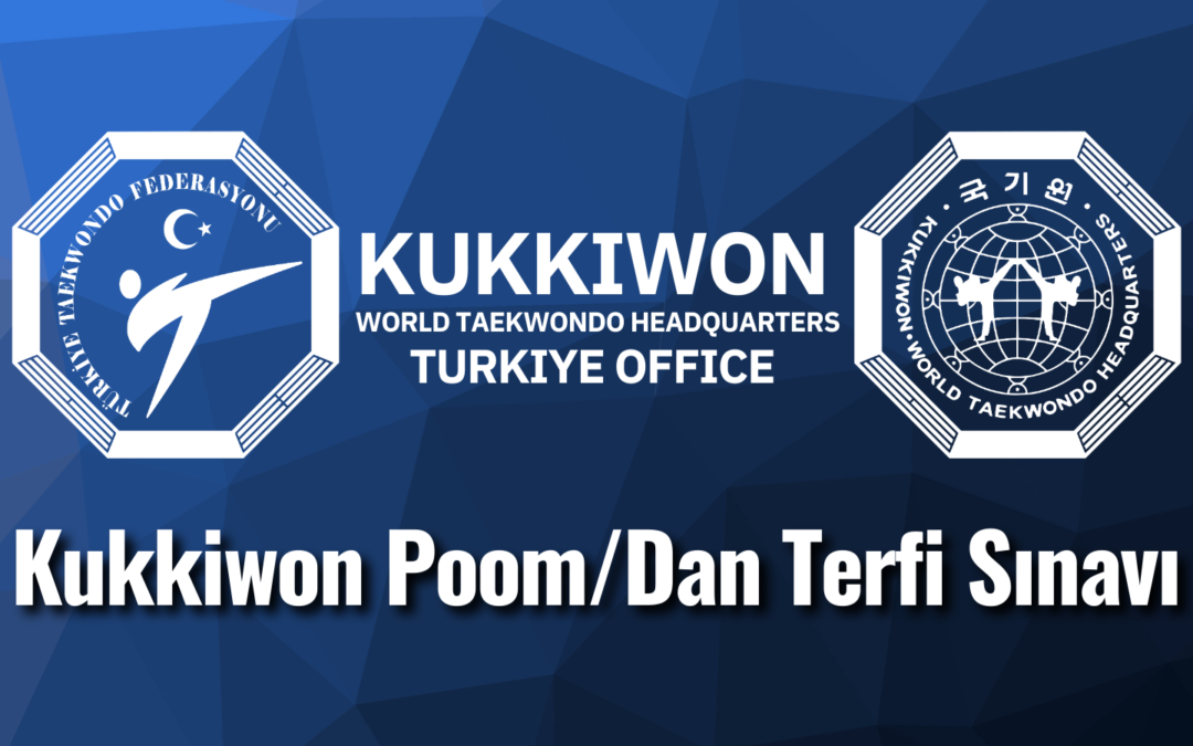 Kukkiwon Poom/Dan Terfi Sınavı (Güncellenmiştir)