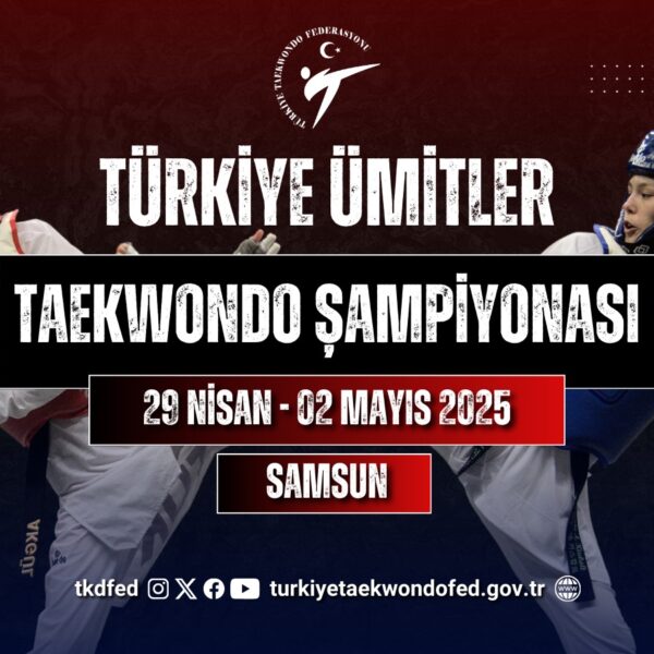 2025 Türkiye Ümitler Taekwondo Şampiyonası (Kuralar & Sonuçlar)