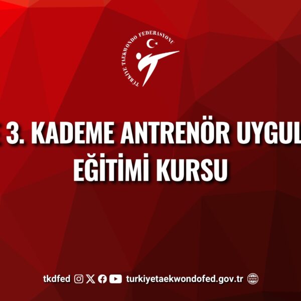 2. ve 3. Kademe Antrenör Uygulama Eğitimi Kursu (Ankara)