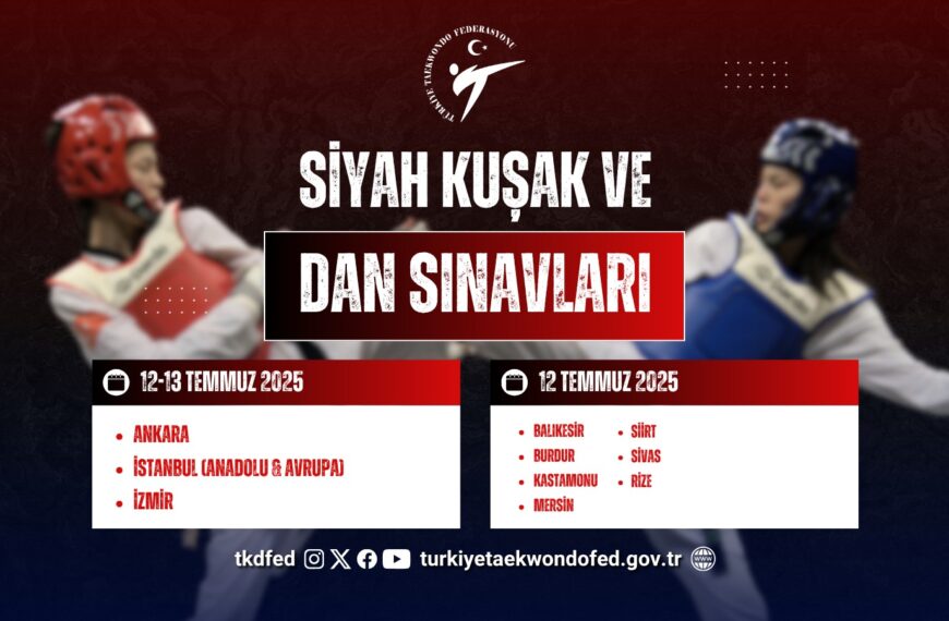 Siyah Kuşak ve Dan Sınavları (2025 Temmuz Dönemi)