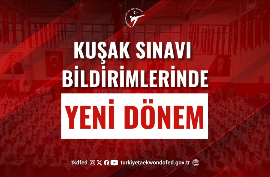 Kuşak Sınavı Bildiriminde Yeni Dönem