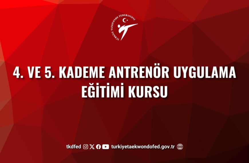 4. ve 5. Kademe Antrenör Uygulama Eğitimi Kursu