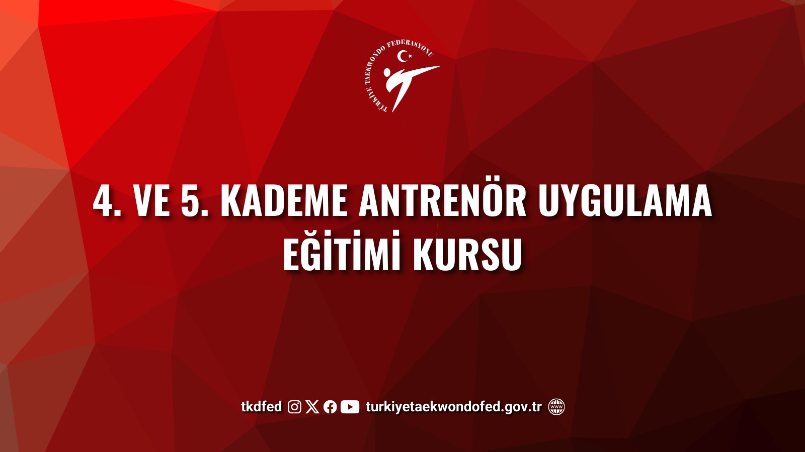 4. ve 5. Kademe Antrenör Uygulama Eğitimi Kursu