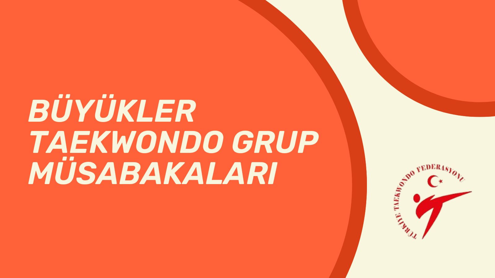 2026 Büyükler Taekwondo Grup Müsabakaları
