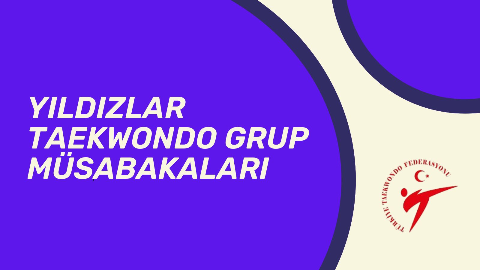 2026 Yıldızlar Taekwondo Grup Müsabakaları