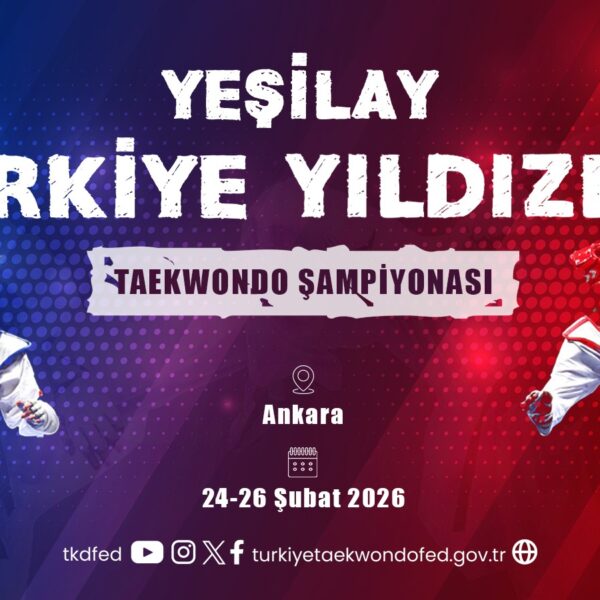 2026 Yeşilay Türkiye Yıldızlar Taekwondo Şampiyonası (24-26 Şubat / Ankara)