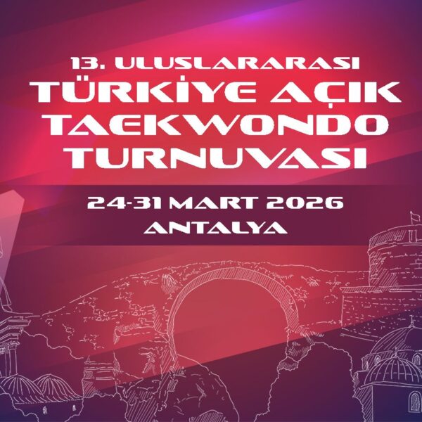 13. Uluslararası Türkiye Açık Taekwodo Turnuvası (Türkiye Open 2026)