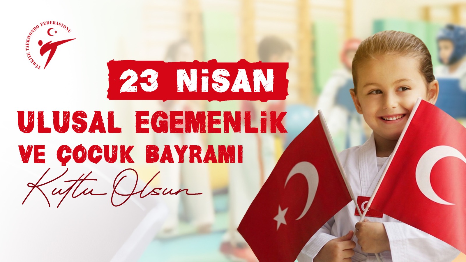 23 Nisan Ulusal Egemenlik ve Çocuk Bayramı