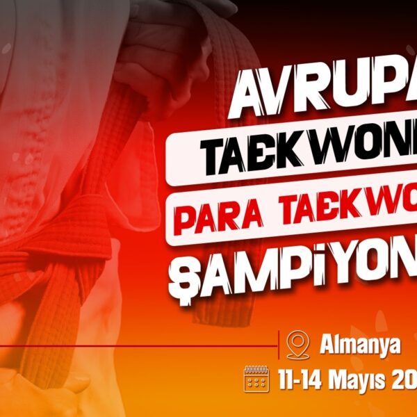 2026 Avrupa Taekwondo ve Para Taekwondo Şampiyonası