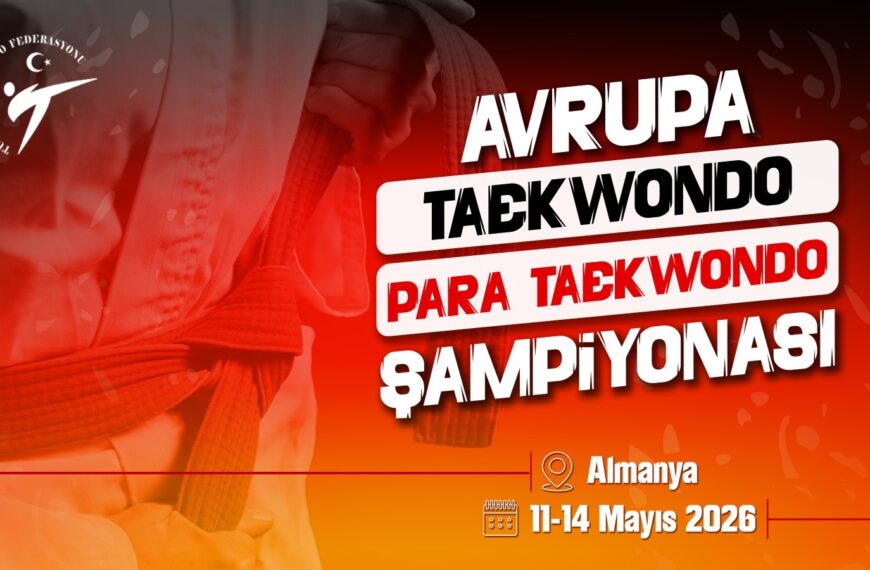 2026 Avrupa Taekwondo ve Para Taekwondo Şampiyonası