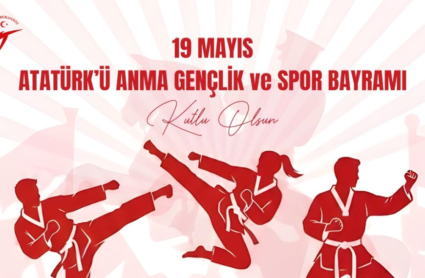 19 Mayıs Atatürk’ü Anma Gençlik ve Spor Bayramı