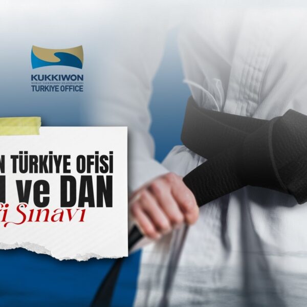 Kukkiwon Türkiye Ofisi Poom ve Dan Terfi Sınavı