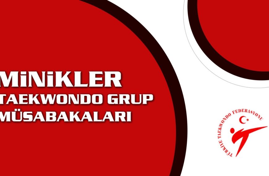 2026 Minikler Taekwondo Grup Müsabakaları
