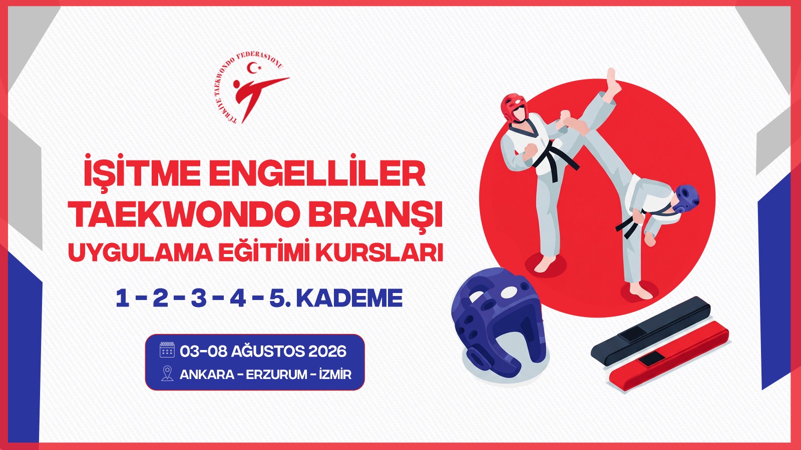 İşitme Engelliler Taekwondo Branşı Uygulama Eğitimi Kursları