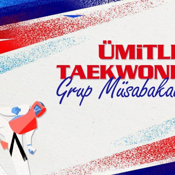 2026 Ümitler Taekwondo Grup Müsabakaları