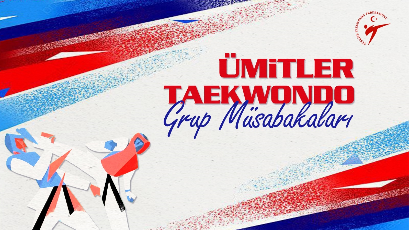2026 Ümitler Taekwondo Grup Müsabakaları