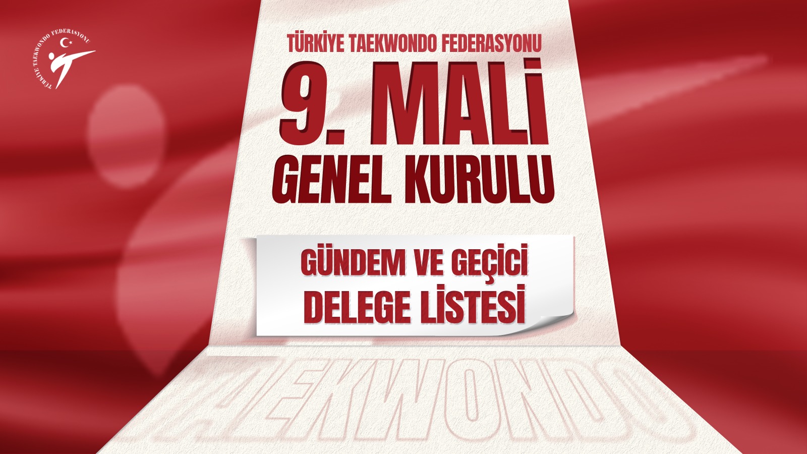 Türkiye Taekwondo Federasyonu 9. Mali Genel Kurulu (Gündem & Geçici Delege Listesi)
